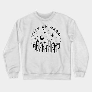 City on mars Crewneck Sweatshirt